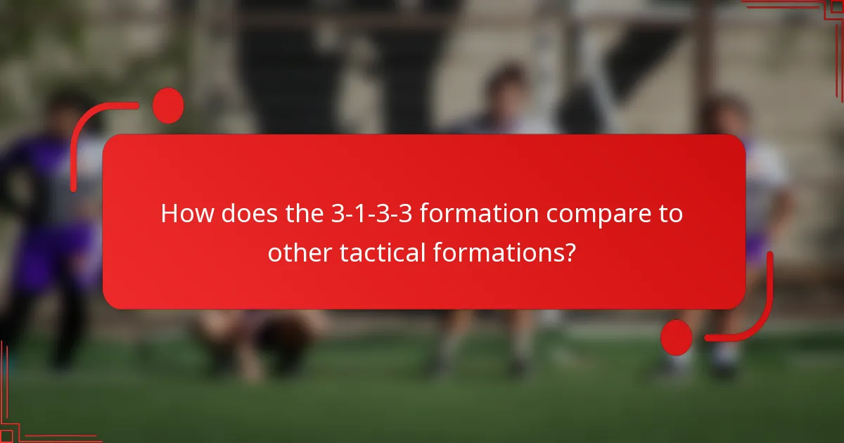 How does the 3-1-3-3 formation compare to other tactical formations?