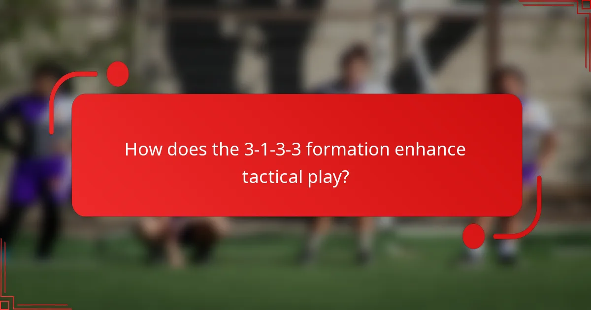 How does the 3-1-3-3 formation enhance tactical play?