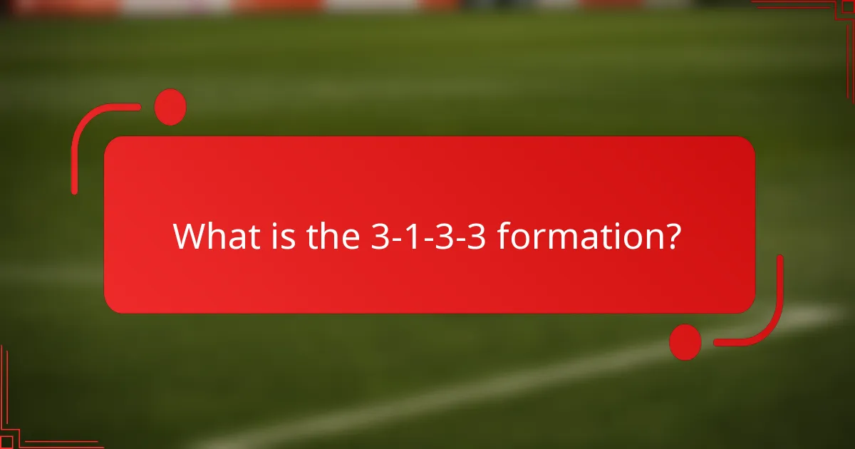 What is the 3-1-3-3 formation?
